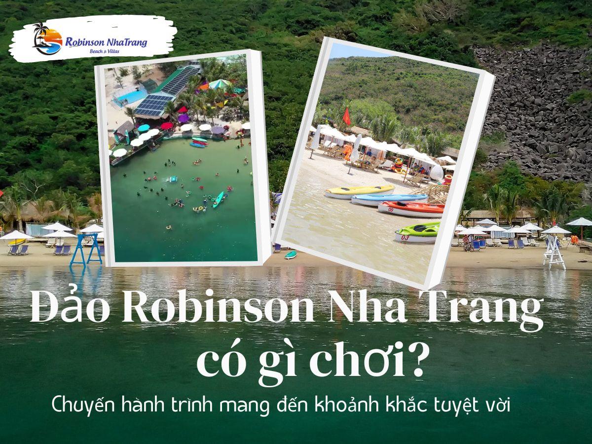 Đảo Robinson Nha Trang Có Gì Chơi?